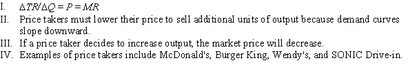 Which of the following statements is (are) TRUE of price-taking firms?