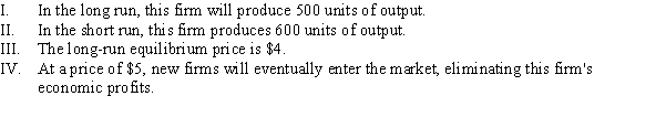 Use the following to answer question: Figure 8.18 -(Figure 8.18) Which of the following statements is (are) TRUE?