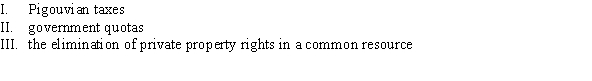 <strong>Which of the following factors could mitigate the tragedy of the commons? </strong> A) II B) I and II C) III D) I, II, and III