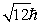 <strong>An electron is in a quantum state for which there are seven allowed values of the z component of the angular momentum. The magnitude of the angular momentum is:</strong> A) B) C) D) E)