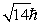 <strong>An electron is in a quantum state for which there are seven allowed values of the z component of the angular momentum. The magnitude of the angular momentum is:</strong> A) B) C) D) E)