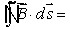 <strong>One of the Maxwell equations begins with .... The symbol means:</strong> A) an infinitesimal displacement of a charge B) an infinitesimal displacement of a magnetic pole C) an infinitesimal inductance D) an infinitesimal surface area E) none of the above