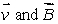 <strong>In the formula </strong> A) must be perpendicular to but not necessarily to B) must be perpendicular to but not necessarily to C) must be perpendicular to but not necessarily to D) all three vectors must be mutually perpendicular E) must be perpendicular to both