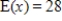 <strong>The following table defines a discrete probability distribution. Find the expected value of the distribution. </strong> A) B) C) D) E)