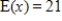 <strong>The following table defines a discrete probability distribution. Find the expected value of the distribution. </strong> A) B) C) D) E)