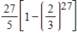 <strong>Which of the following expresses the sum of the first 27 terms of the geometric sequence 9, -6, 4....? </strong> A) B) C) D) E)
