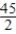 <strong>Solve for x by writing the equation in exponential form. </strong> A) B) C) 124 D) 5 E) 45
