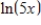 <strong>Use properties of logarithms or a definition to simplify the expression. If find . </strong> A) B) C) D) E)