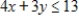 <strong>Convert the constraint inequalities and to equations containing slack variables. </strong> A) and B) and C) and D) and E) and