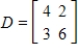 <strong>Write a zero matrix that is the same order as D. </strong> A) B) C) D) E) 