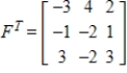 <strong>Write the transpose of matrix F. </strong> A) B) C) D) E)