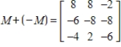 <strong>What is the sum of matrix M and its negative? </strong> A) B) C) D) E)