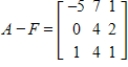 <strong>Use the following matrices to perform the indicated matrix operations, if possible. ; </strong> A) B) C) D) E)