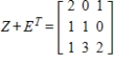 <strong>Use the following matrices to perform the indicated matrix operations, if possible. ; </strong> A) B) C) D) E)