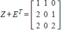 <strong>Use the following matrices to perform the indicated matrix operations, if possible. ; </strong> A) B) C) D) E)