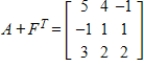 <strong>Use the following matrices to perform the indicated matrix operations, if possible. ; </strong> A) B) C) D) E)