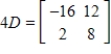 <strong>Use the following matrices to perform the indicated matrix operations, if possible. </strong> A) B) C) D) E)
