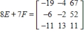 <strong>Use the following matrices to perform the indicated matrix operations, if possible. ; </strong> A) B) C) D) E)