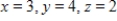 <strong>Find x, y, z and w. </strong> A) , and B) , and C) , and D) , and E) , and
