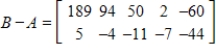 <strong>The tables below give the numbers of some species of threatened and endangered wildlife in the United States and in foreign countries in 2003. Let A represent the matrix that contains the number of each of these species in the United States in 2003 and B represent the matrix that contains the number of each of these species outside the United States in 2003. Find the matrix B - A. What do the negative entries in matrix B - A mean? </strong> A) The negative entries tell us that that particular species is extinct. B) The negative entries tell us how many more endangered or threatened species are in foreign countries. C) The negative entries tell us that there are more endangered or threatened species in foreign countries. D) The negative entries tell us that that particular species is extinct. E) The negative entries tell us how many more endangered or threatened species are in the United States.