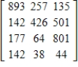 <strong>A poll of 3620 people revealed that of the respondents who were registered Republicans, 893 approved of the president's job performance, 257 did not, and 135 had no opinion. Of the registered Democrats, 142 approved of the president's job performance, 426 did not, and 501 had no opinion. Of those registered as Independents, 177 approved, 64 did not approve, and 801 had no opinion. Of the remaining respondents, who were not registered, 142 approved, 38 did not approve, and 44 had no opinion. Represent these data in a 3×4 matrix.</strong> A) B) C) D) E)