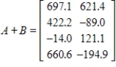 <strong>Using the data in the following tables, Let matrix A represent imports (in billions of dollars) to U.S. from country groupings, and let matrix B represent exports (in billions of dollars) from U.S. to country groupings. Find the total U.S. trade with these groupings by finding A + B. </strong> A) B) C) D) E)