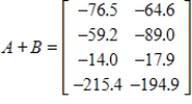 <strong>Using the data in the following tables, Let matrix A represent imports (in billions of dollars) to U.S. from country groupings, and let matrix B represent exports (in billions of dollars) from U.S. to country groupings. Find the total U.S. trade with these groupings by finding A + B. </strong> A) B) C) D) E)