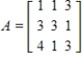 <strong>Use matrix A to find A<sup>3</sup>, if possible. </strong> A) B) C) D) E) A<sup>3</sup> is undefined.
