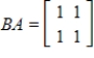 <strong>Find AB and BA if and , with . </strong> A) , B) , C) , D) , E) ,