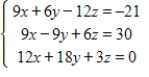 Use row operations on the augmented matrix to solve the given system of linear equations. ​   ​