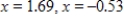 <strong>Solve the equation by using the quadratic formula. Give real answers rounded to two decimal places. </strong> A) B) C) D) E)