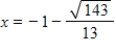 <strong>Find the exact real solutions of the equation , if they exist. </strong> A) and B) and C) and D) and E) Real solutions do not exist.