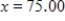 <strong>Given the profit function, , and that production is restricted to fewer than 75 units, find the break-even point(s). Round your answer to two decimal places. </strong> A) Break-even value is at units. B) Break-even value is at units. C) Break-even value is at units. D) Break-even value is at units. E) Break-even value is at units.