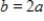 <strong>The graph of is shown in the figure below. If the point P (with coordinates (a, b)) is on the graph, how are a and b related? </strong> A) B) C) D) E) There is no relation.