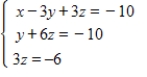 Use the left-to-right elimination method to solve the system. 
