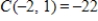 <strong>Evaluate the function at the given values of the independent variables. ; , </strong> A) B) C) D) E)