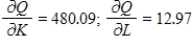 <strong>Suppose that the output Q (in units) of a certain company is , where K is the capital expenditures in thousands of dollars and L is the number of labor hours. Find and when capital expenditures are $45,000 and the labor hours total 5,400. Round your answers to two decimal places. </strong> A) B) C) D) E)