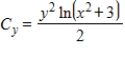 <strong>Suppose that the joint cost function for two products is dollars. Find the marginal cost with respect to y. </strong> A) B) C) D) E)
