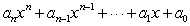 A polynomial is an expression of the form , where n is a positive integer. For the polynomial what is ?