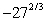 <strong>Evaluate the following expression if it represents a real number. </strong> A) -9 B) -27 C) D) E) not a real number