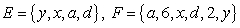 <strong>Use notation to indicate which of the sets E and F is a subset of the other. </strong> A) B) C) D) and E) and