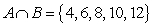 <strong>Find , the intersection of sets A and B. and </strong> A) B) C) D) E)