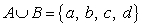 <strong>Find , the union of sets A and B. </strong> A) B) C) D) E)