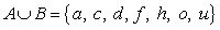 <strong>Find , the union of sets A and B. </strong> A) B) C) D) E)