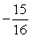 <strong>Evaluate the following expression. </strong> A) B) C) D) E)