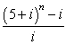 <strong>The formula for the future value of an annuity due involves the expression . Write this expression over a common denominator and factor the numerator to simplify. </strong> A) B) C) D) E)
