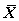 <strong>Statistical notation for the mean of X. What statistic is this a glossary definition of?</strong> A)(X-bar) B)Ψ<sub>X</sub> (psi X) C)∑X (sigma X) D)X<sub>β</sub> (X-beta) E)μ (mu)