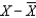 <strong>Which of the following mathematically indicates the amount a score deviates from the mean?</strong> A) B) C) D)