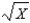 <strong>For the formula ,if we let X = 361,the answer is</strong> A)-19.00 B)19.00 C)180.50 D)130,321.00