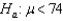<strong>Using the data given below,perform a one-tailed t-test with .Use . 74 73 75 70 71 70 72 74 75 74 72 70 71 73</strong> A)-3.21 < -1.771,p < 0.05 B)3.21 > 1.771,p < 0.05 C)-1.771 < -3.21,p < 0.05 D)1.771 < -3.21,p > 0.05